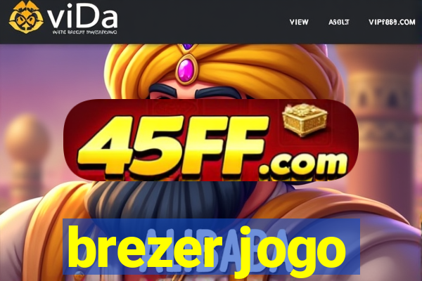 brezer jogo